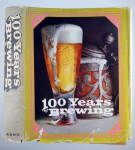 One Hundred Years of Brewing: A Complete History of the Progress Made in the Art, Science and Industry of Brewing During the Nineteenth Century