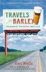 Travels With Barley: The Quest for the Perfect Beer Joint (Soft Cover)