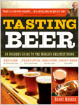 Tasting Beer: An Insider's Guide to the World's Greatest Drink